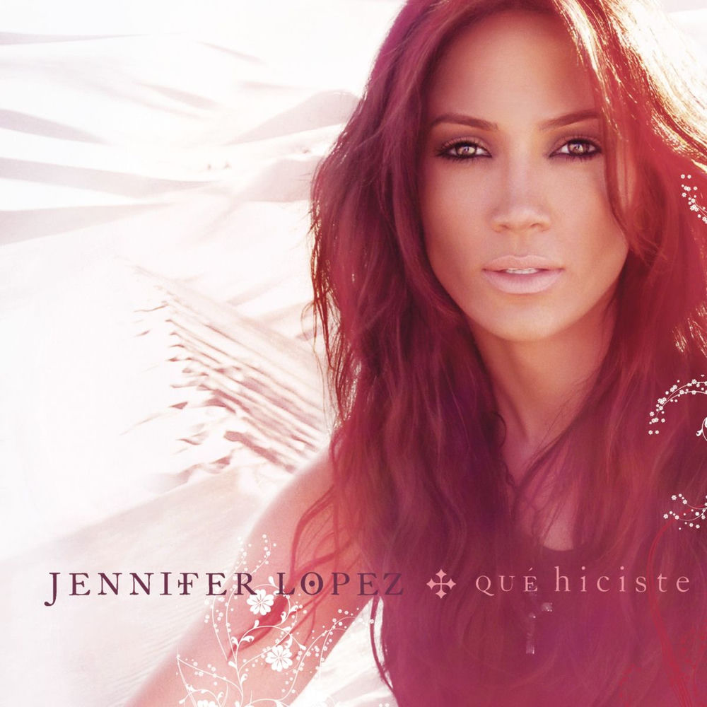 Qué Hiciste (Feat. Tony Moran & Warren Rigg) - Jennifer Lopez feat. Tony Moran & Warren Rigg