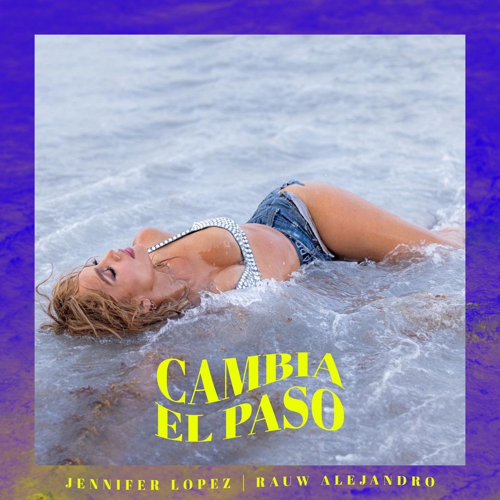 Cambia El Paso - Jennifer Lopez & Rauw Alejandro