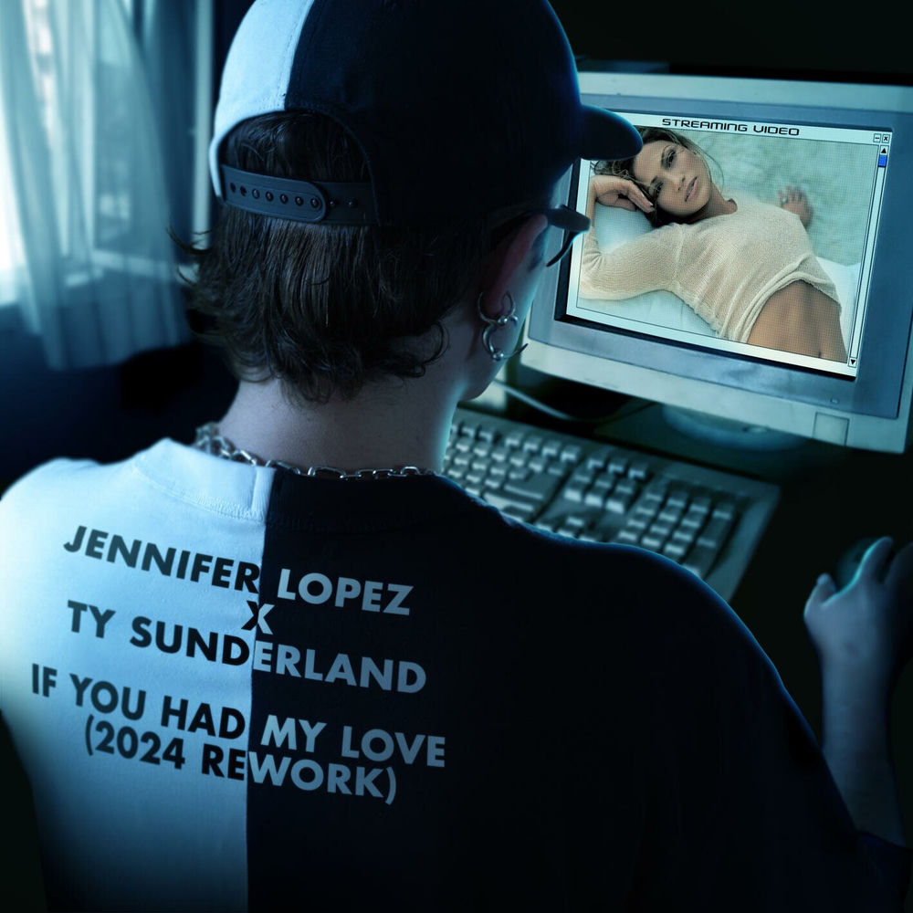 If You Had My Love (2024 Rework) - Jennifer Lopez & Ty Sunderland