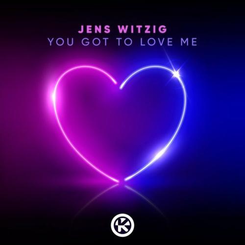 Jens Witzig - You Got To Love Me