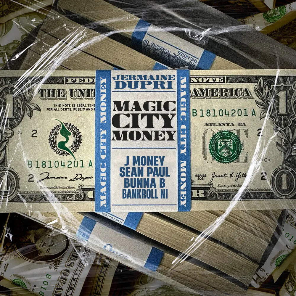 Magic City Money - Jermaine Dupri, Bankroll Ni, BunnaB, J Money, Sean Paul
