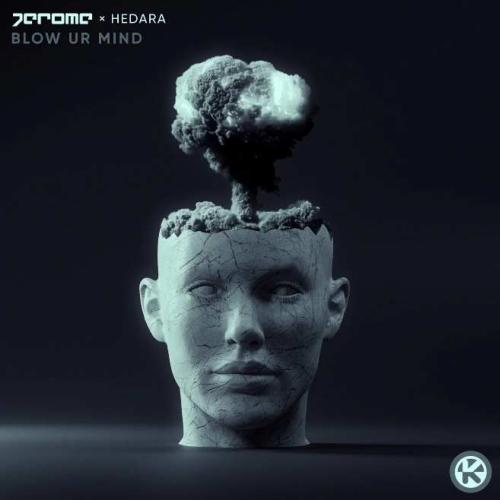 Jerome, Hedara - Blow Ur Mind