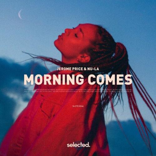 Jerome Price feat. Nu-La - Morning Comes
