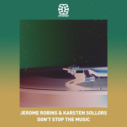 Jerome Robins, Karsten Sollors - Don't Stop The Music