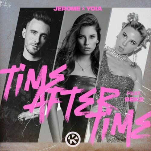 Jerome & Yoia feat. Beks - Time After Time