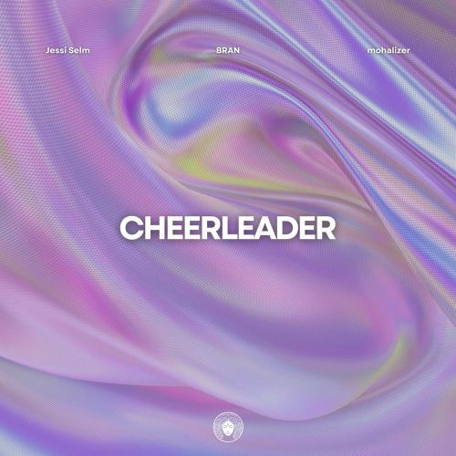 Jessi Selm & BRAN feat. mohalizer - Cheerleader