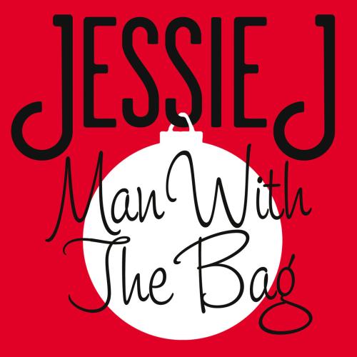 Man With The Bag - Jessie J