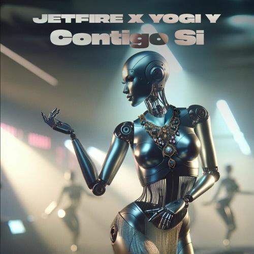 Jetfire & Yogi Y - Contigo Si (Club Mix)