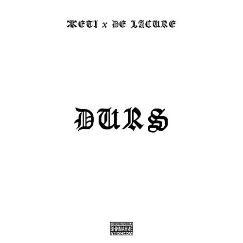 Dürs - JETI, De lacure