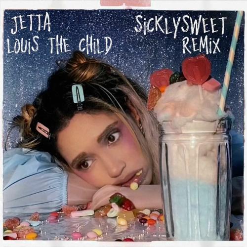 Jetta - Sicklysweet (Louis The Child Remix)
