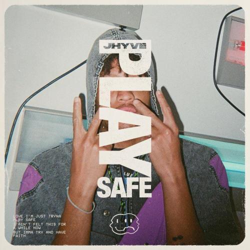 Jhyve - Play Safe