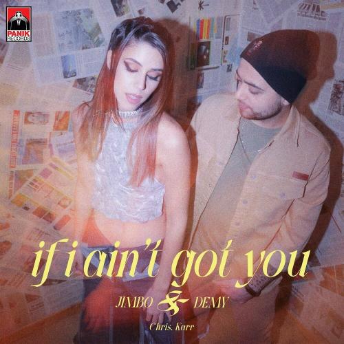 Jimbo, Demy & Chris Karr - If I Ain't Got You