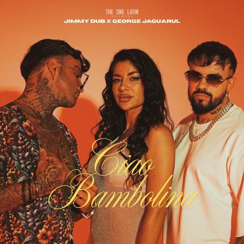 Jimmy Dub feat. George Jaguarul - Ciao Bambolina