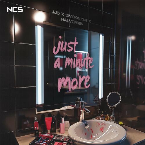 Just A Minute More - Jjd, Halvorsen & Division One (Kr)