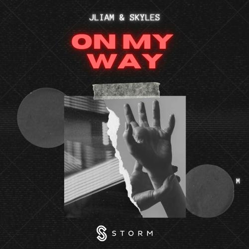 JLiam & Skyles - On My Way