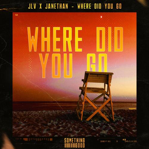 Jlv & Janethan - Where Did You Go