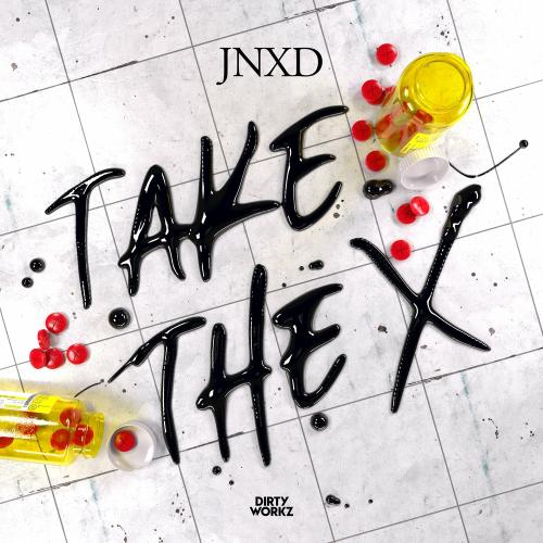 Take The X - Jnxd