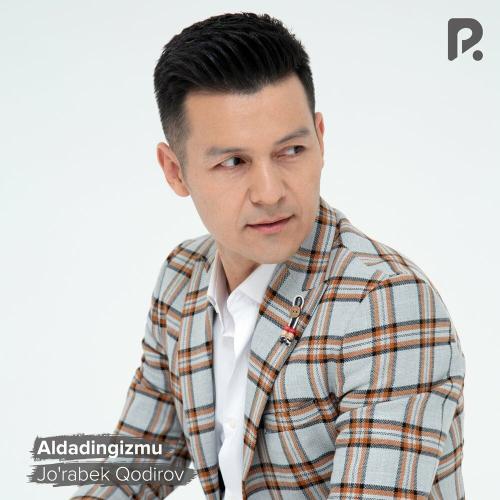Aldadingizmu - Jo'rabek Qodirov