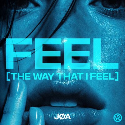 Feel (The Way That I Feel) - JØA