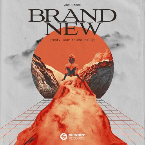 Joe Stone feat. Your Friend Polly - Brand New