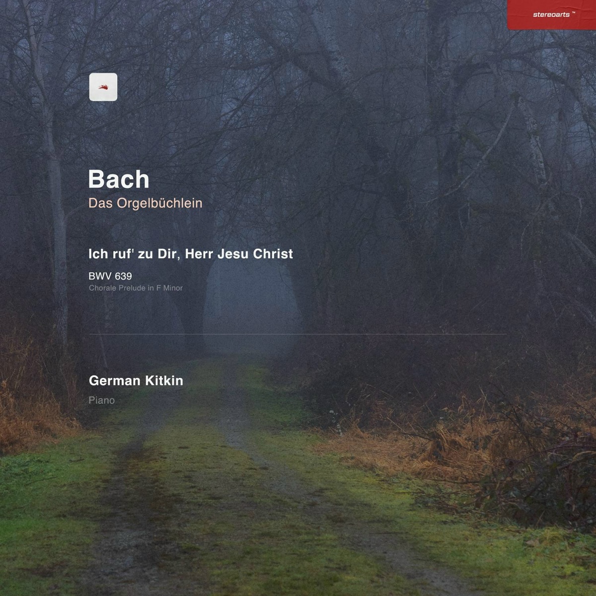 Ich ruf' zu Dir, Herr Jesu Christ, BWV 639 - Johann Sebastian Bach, German Kitkin