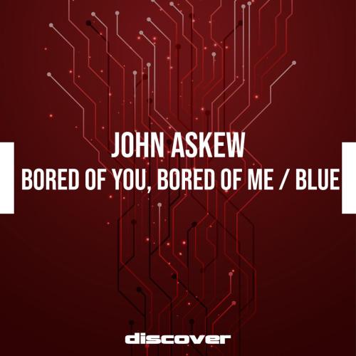 John Askew - Bored of You, Bored of Me