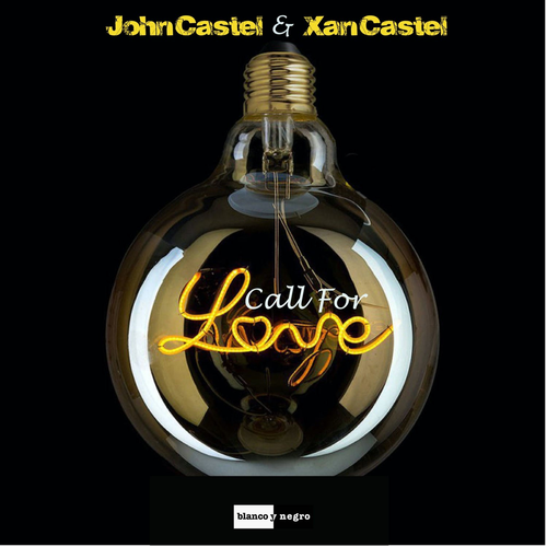 John Castel & Xan Castel - Call for Love