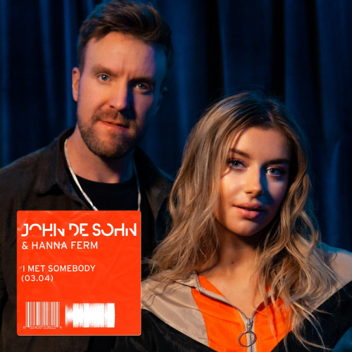 I Met Somebody - John de Sohn & Hanna Ferm