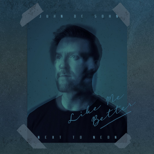 John de Sohn & Next to Neon - Like Me Better