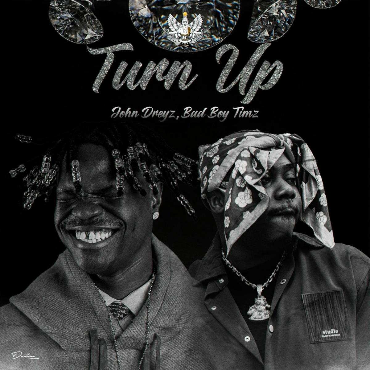 Turn Up - John Dreyz, Bad Boy Timz