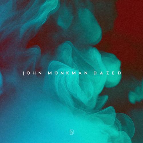 Dazed - John Monkman