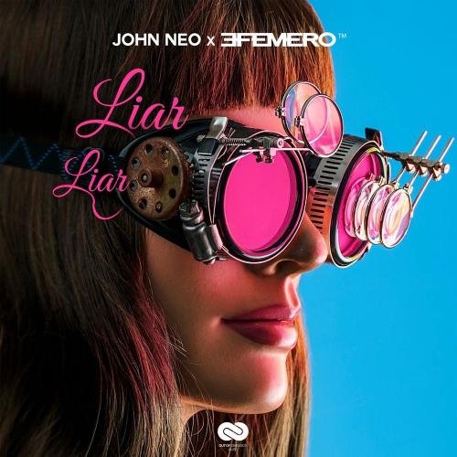 John Neo & Efemero - Liar Liar