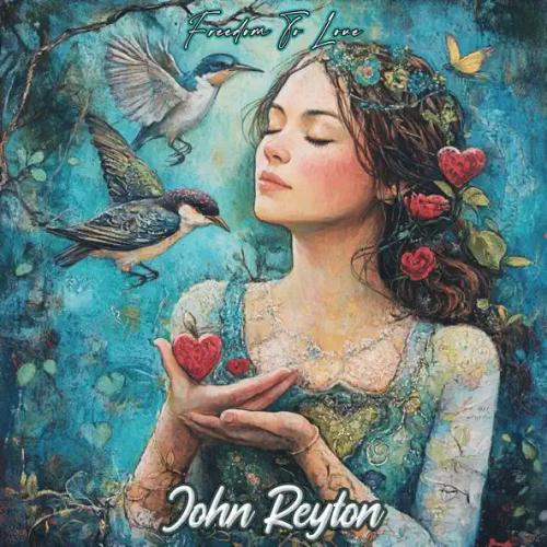 John Reyton - Freedom to Love