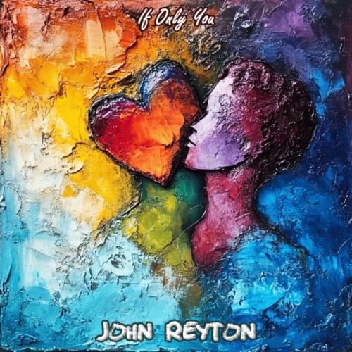 If Only You - John Reyton