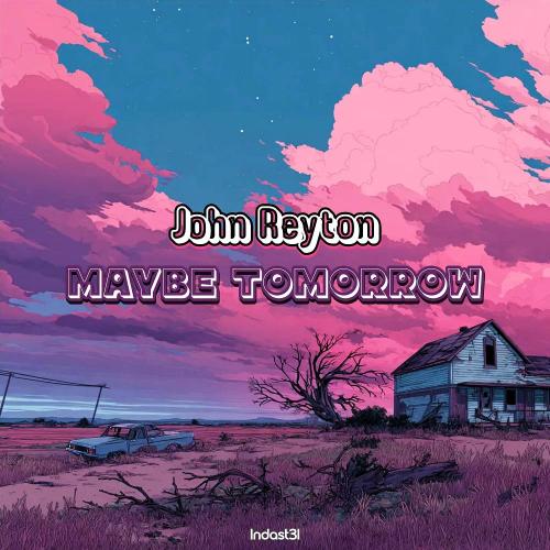 John Reyton - Maybe Tomorrow