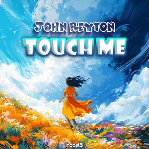 Touch Me - John Reyton
