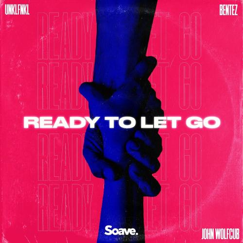 John Wolfcub & Unklfnkl feat. Bentez - Ready To Let Go