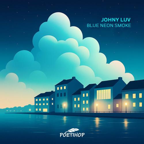Johny Luv - Blue Neon Smoke