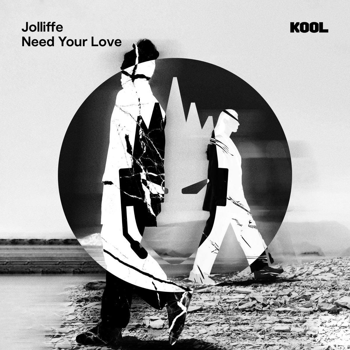 Need Your Love - Jolliffe