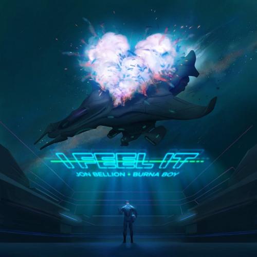 Jon Bellion - I Feel It (feat. Burna Boy)