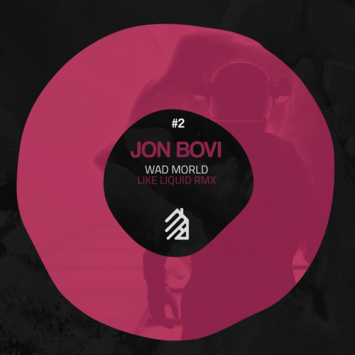 Jon Bovi - Wad Morld (Like Liquid Remix)