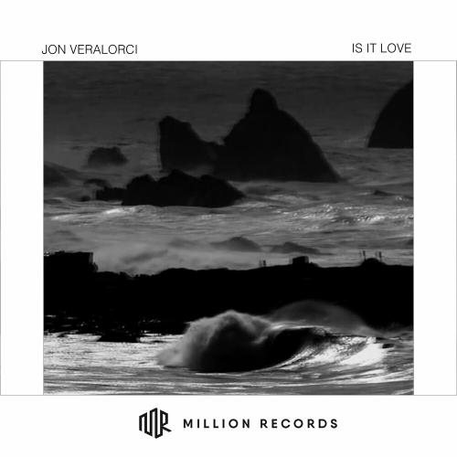 Is It Love - Jon Veralorci