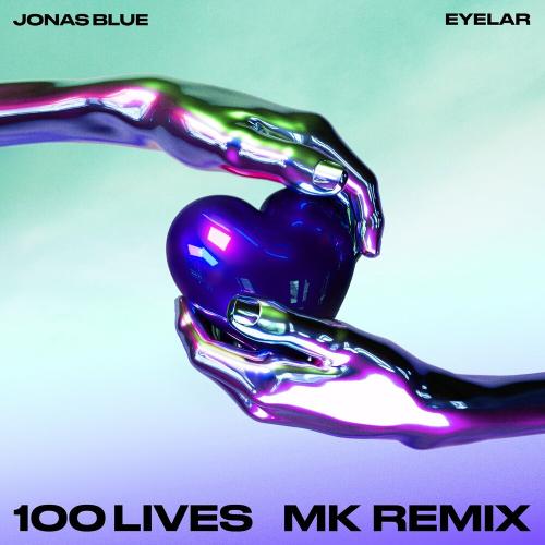 Jonas Blue feat. Eyelar - 100 Lives (MK Vocal Mix)