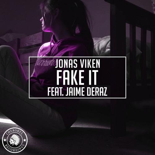 Fake It - Jonas Viken feat. Jaime Deraz