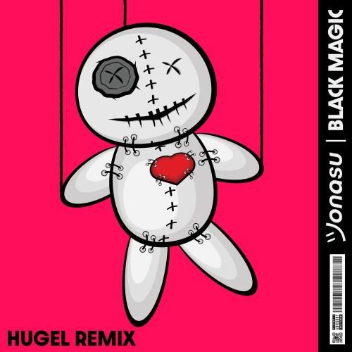 Jonasu - Black Magic (HUGEL Remix)