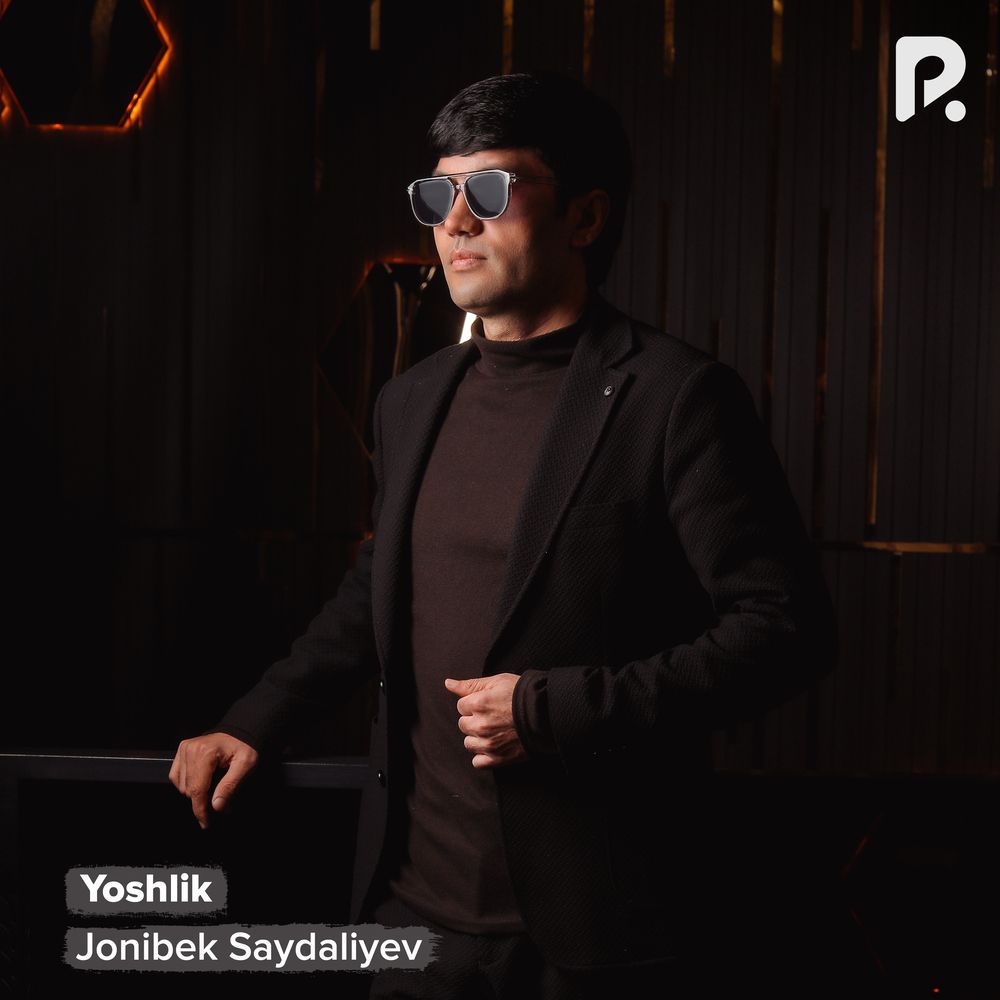 Yoshlik - Jonibek Saydaliyev