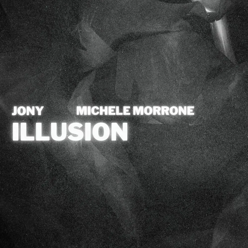 Illusion - JONY feat. Michele Morrone