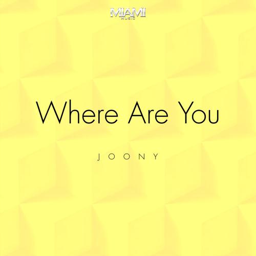 JOONY - Where Are You