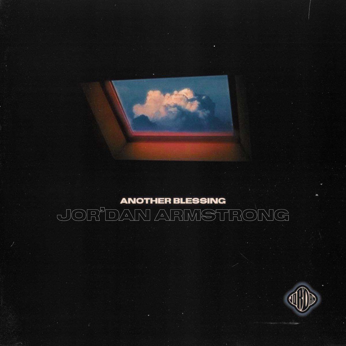 Another Blessing - Jor'dan Armstrong