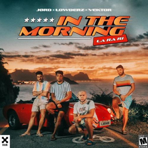 JORD feat. Lowderz x Vektor - In The Morning (La Ra Ri)
